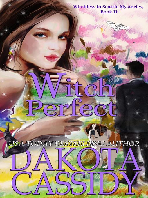 Title details for Witch Perfect by Dakota Cassidy - Available